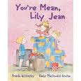 youre-mean-lily-jean-1