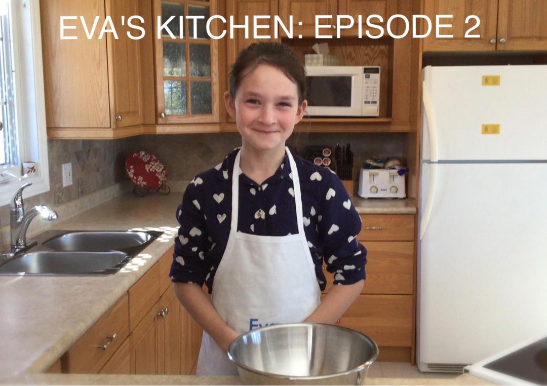 Eva’s kitchen episode 2