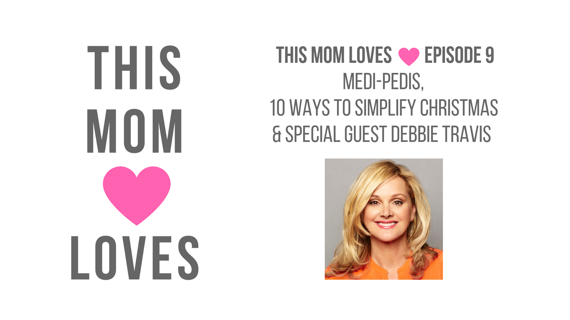 This Mom Loves Episode 9