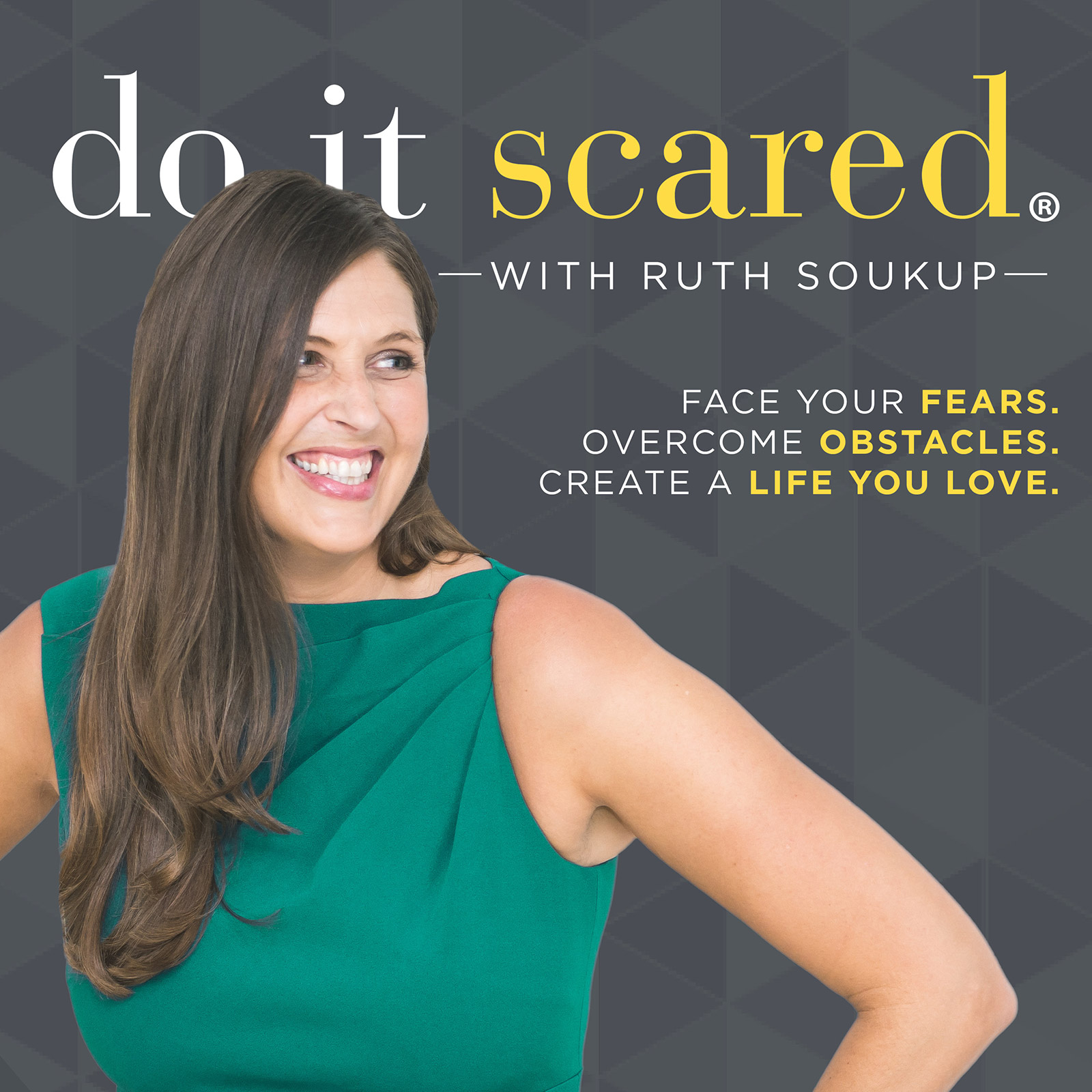 do it scared ruth soukup podcast